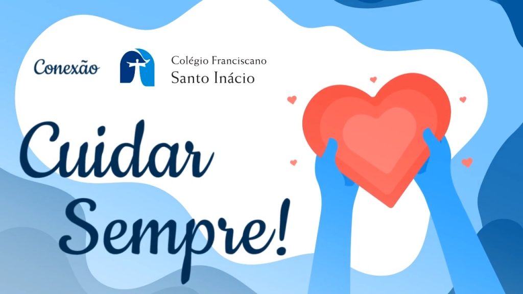 Cuidar sempre! Família e Escola em tempos de COVID-19